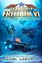 [Starship Freedom 06] • In Pursuit of Freedom